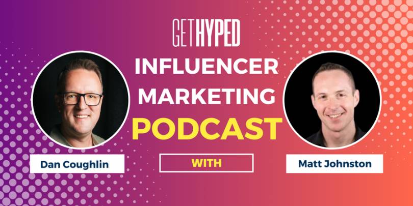 Learning About Influencer Marketing: Get Hyped Podcast Episode 1